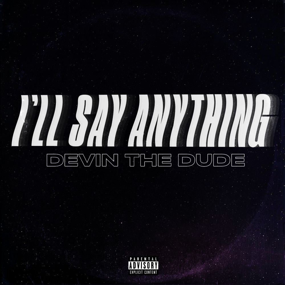 I'll Say Anything (Explicit)