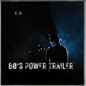 80's Power Trailer