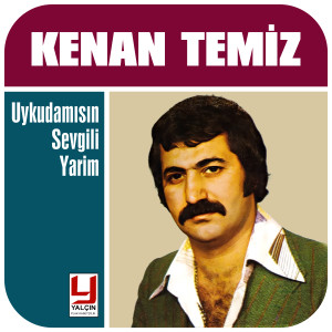 Album Uykudamısın Sevgili Yarim from Kenan Temiz