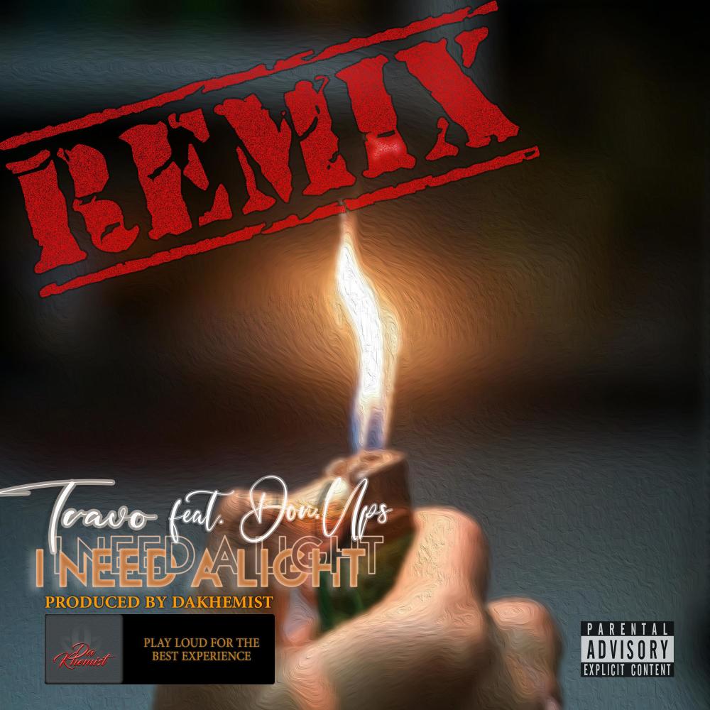 I Need A Light (feat. Don.Ups) (Remix|Explicit)