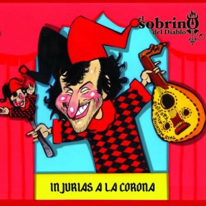 Album Injurias a la Corona from El Sobrino Del Diablo