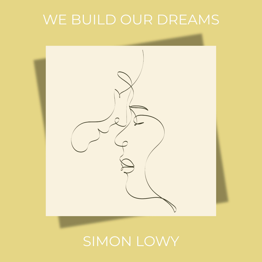 We Build Our Dreams