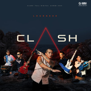 อัลบัม LOUDNESS ศิลปิน Clash