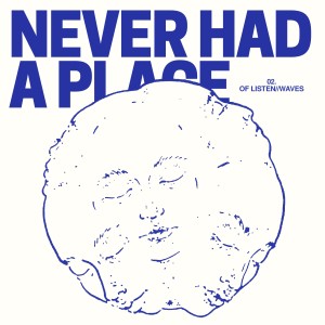 never had a place