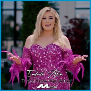 ดาวน์โหลดและฟังเพลง Ti moj nuse reja jeme พร้อมเนื้อเพลงจาก Endrita Aliu