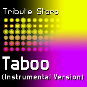 ดาวน์โหลดและฟังเพลง Don Omar - Taboo (Instrumental Version) พร้อมเนื้อเพลงจาก Tribute Stars