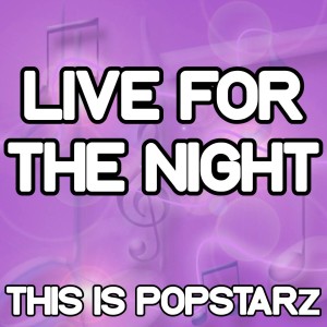 Live for the Night - Tribute to Krewella dari This Is Popstarz