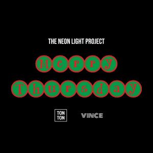 Vince Machado的專輯The Neon Light Project (Merry Thursday)