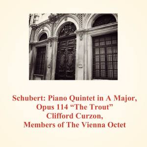 克利福德·麥克爾·柯曾爵士的專輯Schubert: Piano Quintet in a Major, Opus 114 "the Trout"