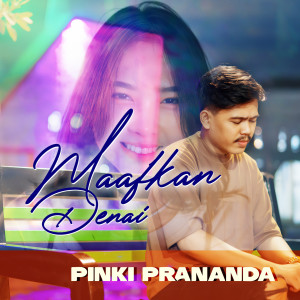 Album Maafkan Denai oleh Pinki Prananda