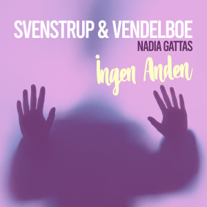 Svenstrup & Vendelboe的專輯Ingen Anden