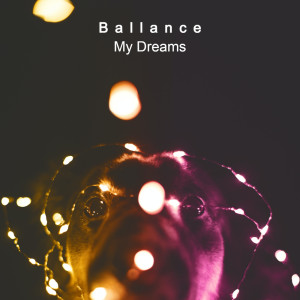 Dengarkan My Dreams (Extended Mix) lagu dari Ballance dengan lirik