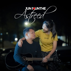 Dengarkan Astreed lagu dari Jun Munthe dengan lirik
