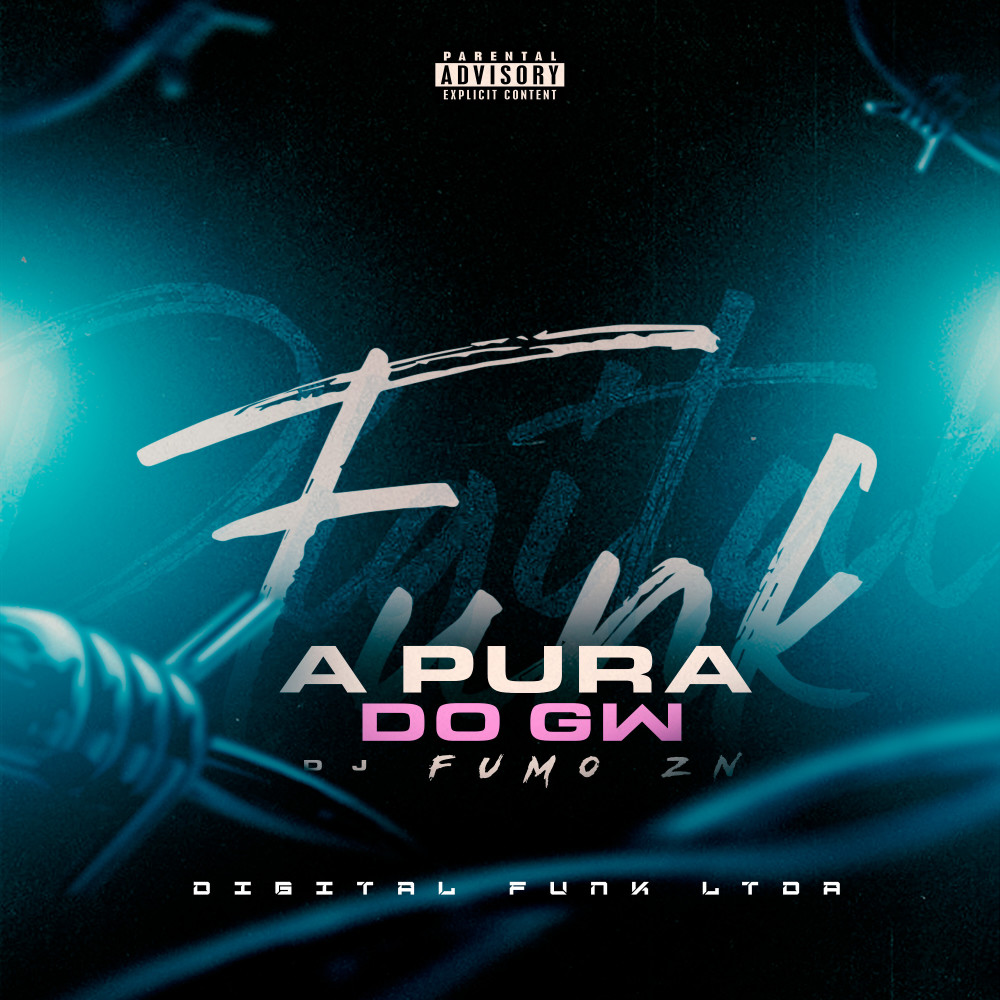 A Pura do Gw (Explicit)