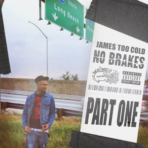 Listen to No Brakes, Pt. 1 (Explicit) song with lyrics from Jame$TooCold