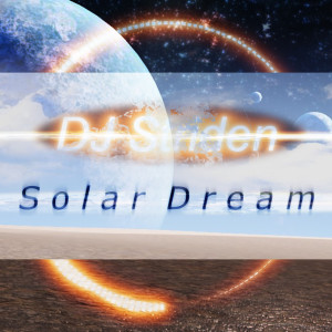 Album Solar Dream oleh DJ Striden