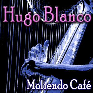 Listen to El Torito song with lyrics from Hugo Blanco
