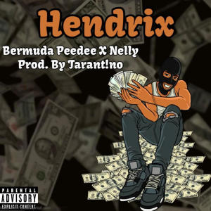 Album Hendrix (feat. Uncut Nelly) (Explicit) oleh Bermuda Peedee