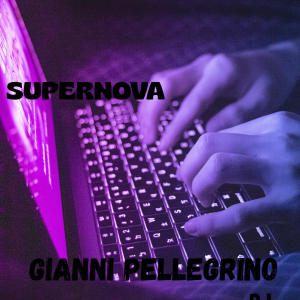 收聽Gianni Pellegrino的SUPERNOVA歌詞歌曲