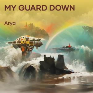 Album My Guard Down from Arya