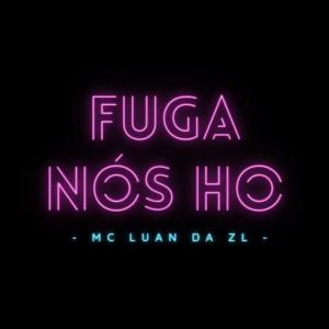 Listen to Fuga nos Ho (Explicit) song with lyrics from MC Luan da ZL