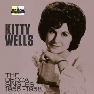 Kitty Wells的專輯The Decca Singles 1956-1958