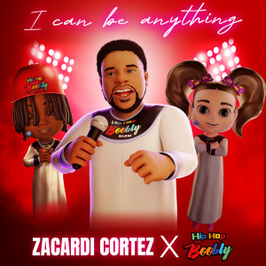 Zacardi Cortez的專輯I Can Be Anything