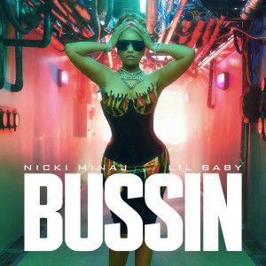 收聽Nicki Minaj的Bussin (Clean)歌詞歌曲