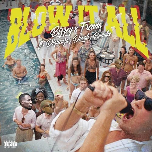 Blow It All (Explicit)