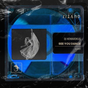 收聽Dj Howardkuo的See You Dance (Extended Mix)歌詞歌曲