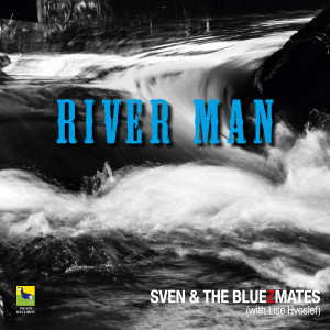 ดาวน์โหลดและฟังเพลง River Man พร้อมเนื้อเพลงจาก Sven Lundestad