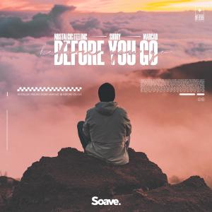 Listen to Before You Go song with lyrics from Nostalgic Feeling
