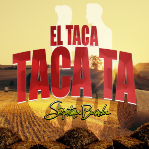 La Septima Banda的專輯El Taca Taca Ta