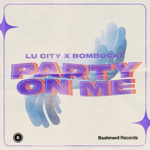 收聽Lu City的Party on Me歌詞歌曲