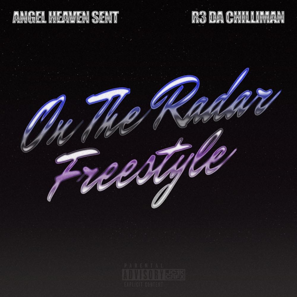 On The Radar Freestyle (feat. R3 DA Chilliman) (Explicit)
