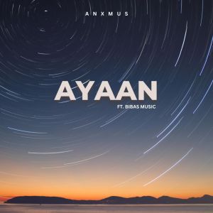 Album Ayaan from Anxmus Music