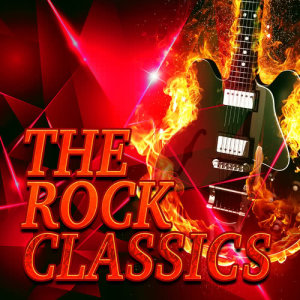 Classic Rock Heroes的專輯The Rock Classics (Explicit)
