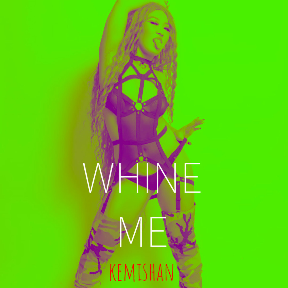 Whine Me (Explicit)