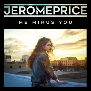 ดาวน์โหลดและฟังเพลง Me Minus You พร้อมเนื้อเพลงจาก Jerome Price