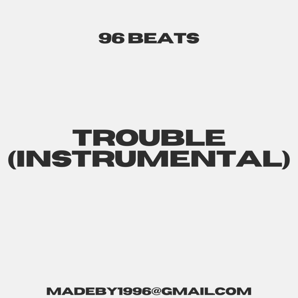 Trouble (Instrumental)
