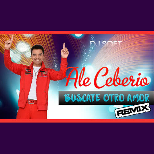 Buscate Otro Amor (Remix)