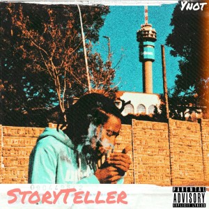 Listen to StoryTeller (Explicit) song with lyrics from YNOT