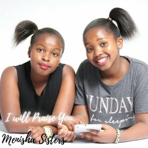 Album I Will Praise You from Menisha Sisters