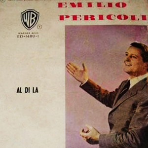 收聽Emilio Pericoli的Al di la歌詞歌曲