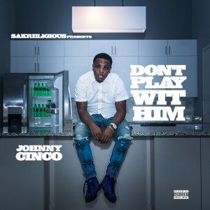 ดาวน์โหลดและฟังเพลง Got Damn (Explicit) พร้อมเนื้อเพลงจาก Johnny Cinco