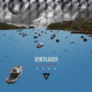 ดาวน์โหลดและฟังเพลง Ecos พร้อมเนื้อเพลงจาก Ventilader