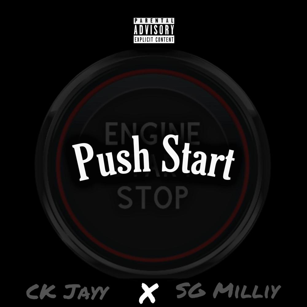 Push Start (feat. Ck Jayy) (Explicit)