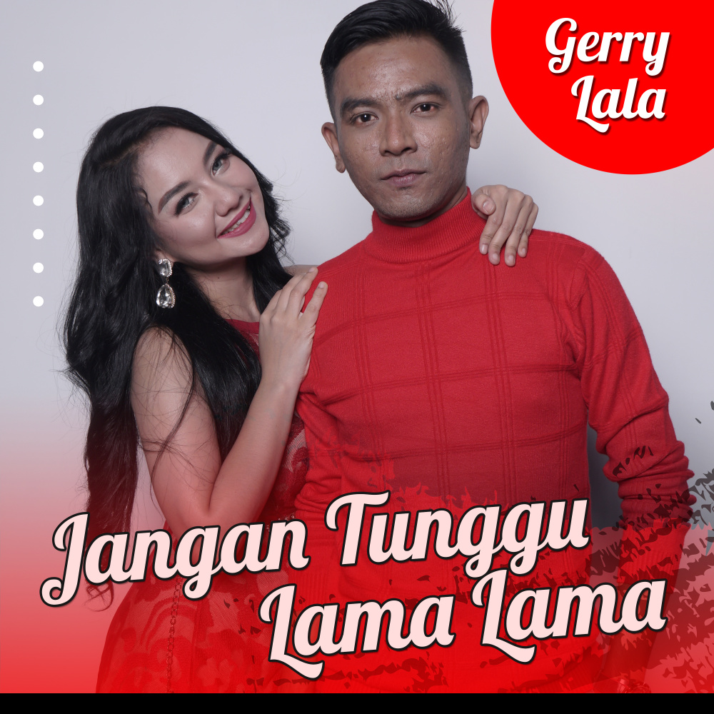 Jangan Tunggu Lama Lama