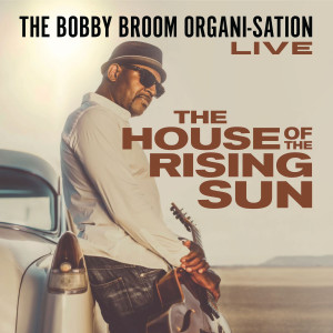 Bobby Broom的專輯The House of the Rising Sun (Live)