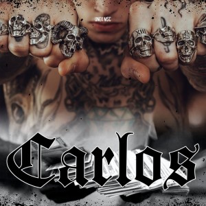 Listen to Carlos (Explicit) song with lyrics from Unex Msc